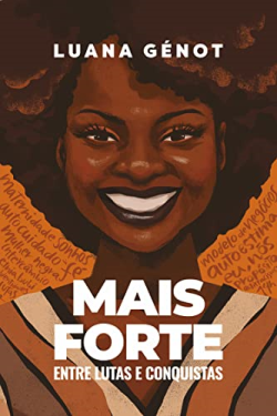 Mais Forte Entre Lutas E Conquistas