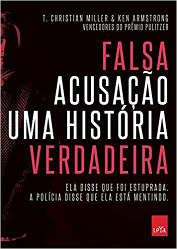 Falsa acusação - uma história verdadeira