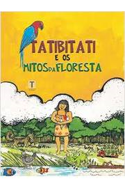 Tatibitati E Os Mitos Da Floresta