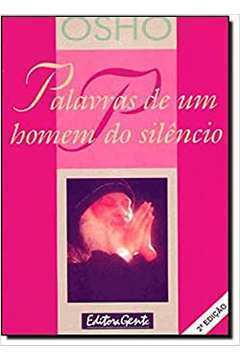Palavras De Um Homem Do Silencio
