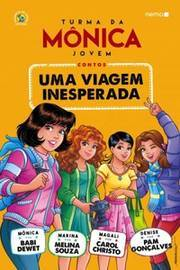 Turma Da Monica Jovem - Uma Viagem Inesperada