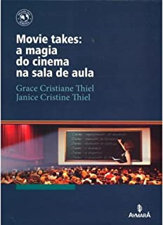 Movie Takes - A Magia Do Cinema Na Sala De Aula