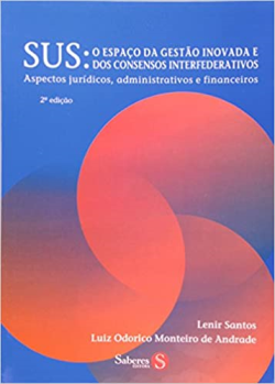 Sus - O Espaco Da Gestao Inovada E Dos Consensos Interfederativos