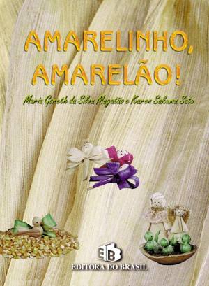 Amarelinho, Amarelao