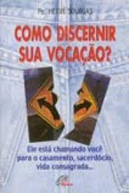 Como Discernir Sua Vocacao