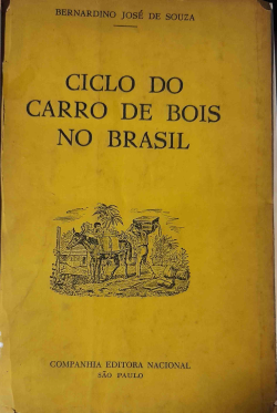Ciclo Do Carro De Bois No Brasil / Reencadernado