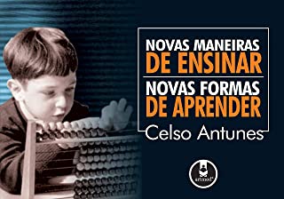 Novas Maneiras De Ensinar Novas Formas De Aprender