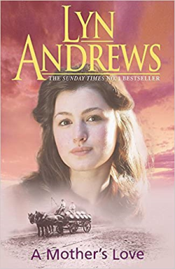 A Mother's Love - A Compelling Family Saga Of Life’s Ups And Downs