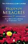 Pequenos Milagres V. 02  - Coincidencias Extraordinarias Que Transformam A Vida