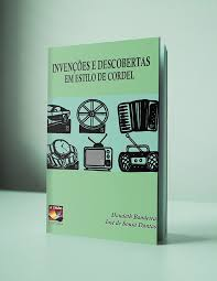 Invencoes E Descobertas Em Estilo De Cordel