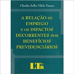 A Relacao De Emprego E Os Impactos Decorrentes Dos Beneficios Previdenciarios