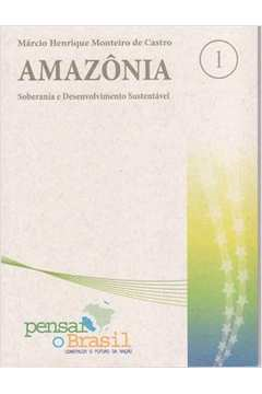 Amazonia - Soberania E Desenvolvimento Sustentavel
