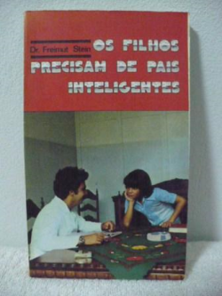 Os Filhos Precisam De Pais Inteligentes