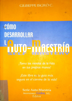 Como Desarrollar L'auto-maestria Self Mastery