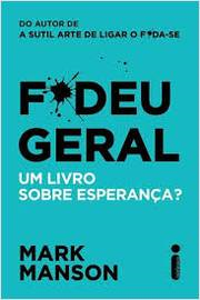 Fodeu Geral - Um Livro Sobre Esperanca