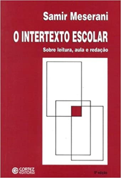 O Intertexto Escolar - Sobre Leitura Aula E Redacao