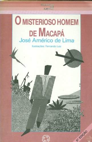 O Misterioso Homem De Macapa