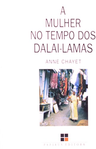 Mulher No Tempo Dos Dalais-lamas, A