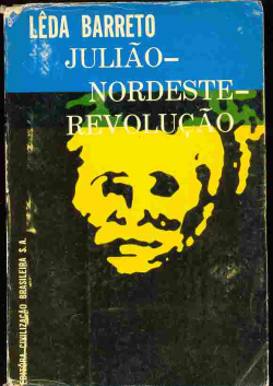 Juliao Nordeste Revolucao