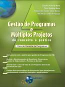 Gestao De Programas E Multiplos Projetos - Do Conceito A Pratica - Guia Do Gerente De Programas