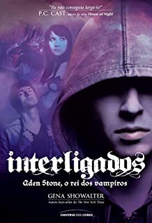 Interligados - Aden Stone, O Rei Dos Vampiros