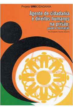 Agente De Cidadania E Direitos Humanos Na Prisao - Papel E Formacao