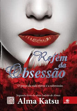 Refem Da Obsessao - Edicao Economica