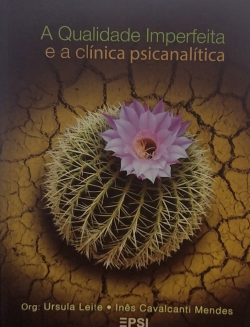 A Qualidade Imperfeita E A Clinica Psicanalitica