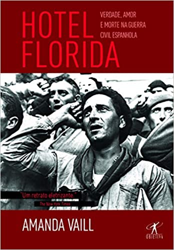 hotel florida - verdade amor e morte na guerra civil espanhola