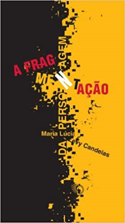 A Fragmentacao Da Personagem
