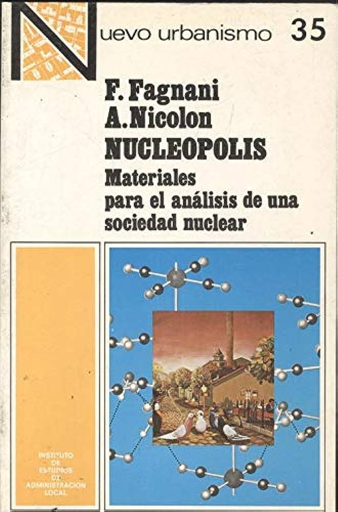 Nucleopolis - Materiales para El Análisis de una Sociedad Nuclear