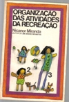 Organizacao Das Atividades Da Recreacao