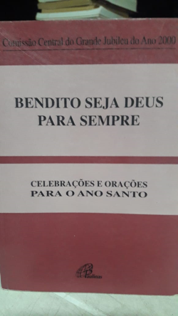 Bendito Seja Deus Para Sempre