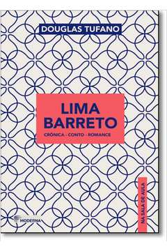 Lima Barreto - Cronica - Conto - Romance