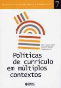 Politicas De Curriculo Em Multiplos Contextos