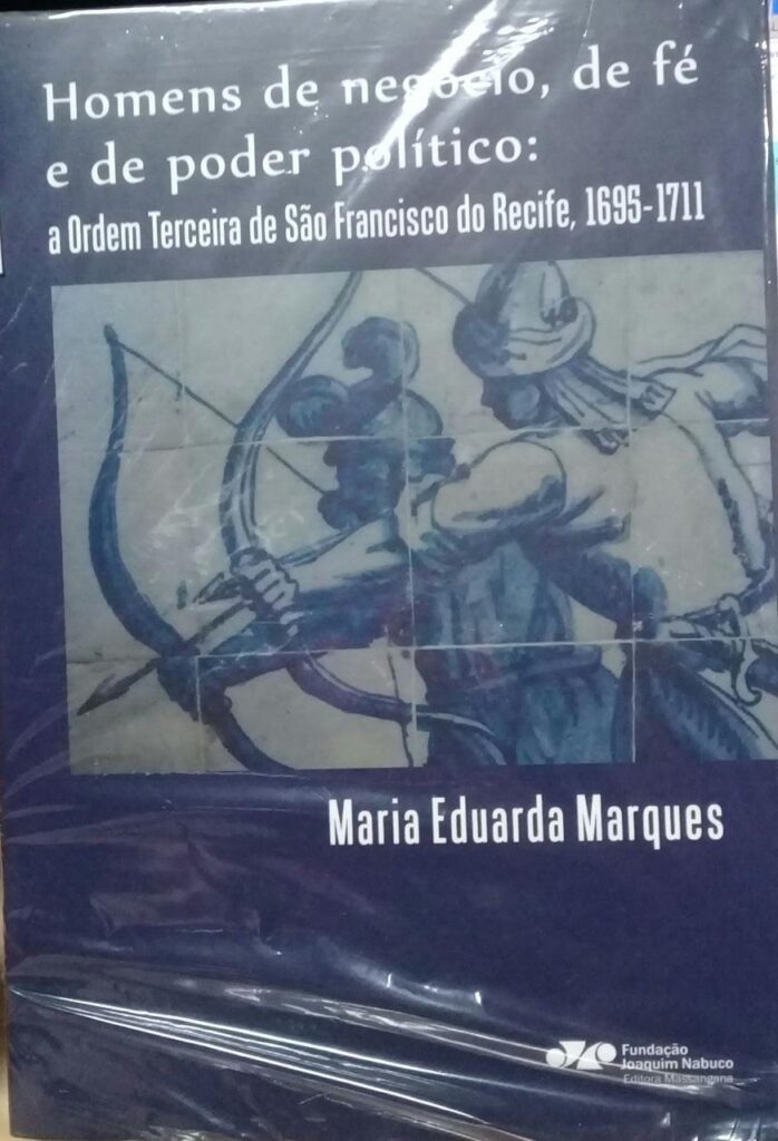Homens De Negocio, De Fe E De Poder Politico