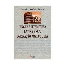 Lingua E Literatura Latina E Sua Derivacao Portuguesa