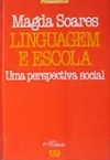 Linguagem E Escola - Uma Perspectiva Social