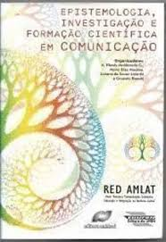Epitemologia Invesrtigacao E Formacao Cientifica Em Comunicacao