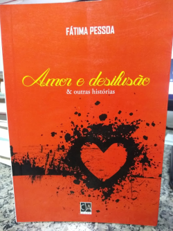Amor E Desilusao E Outras Historias - Autografado