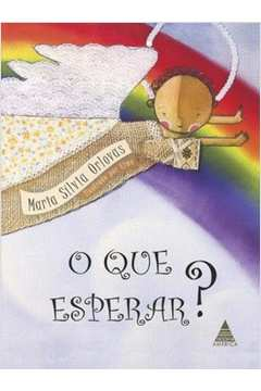 O Que Esperar?