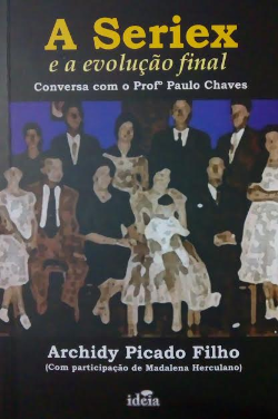 A Seriex E A Evolucao Final - Conversa Com O Profº Paulo Chaves