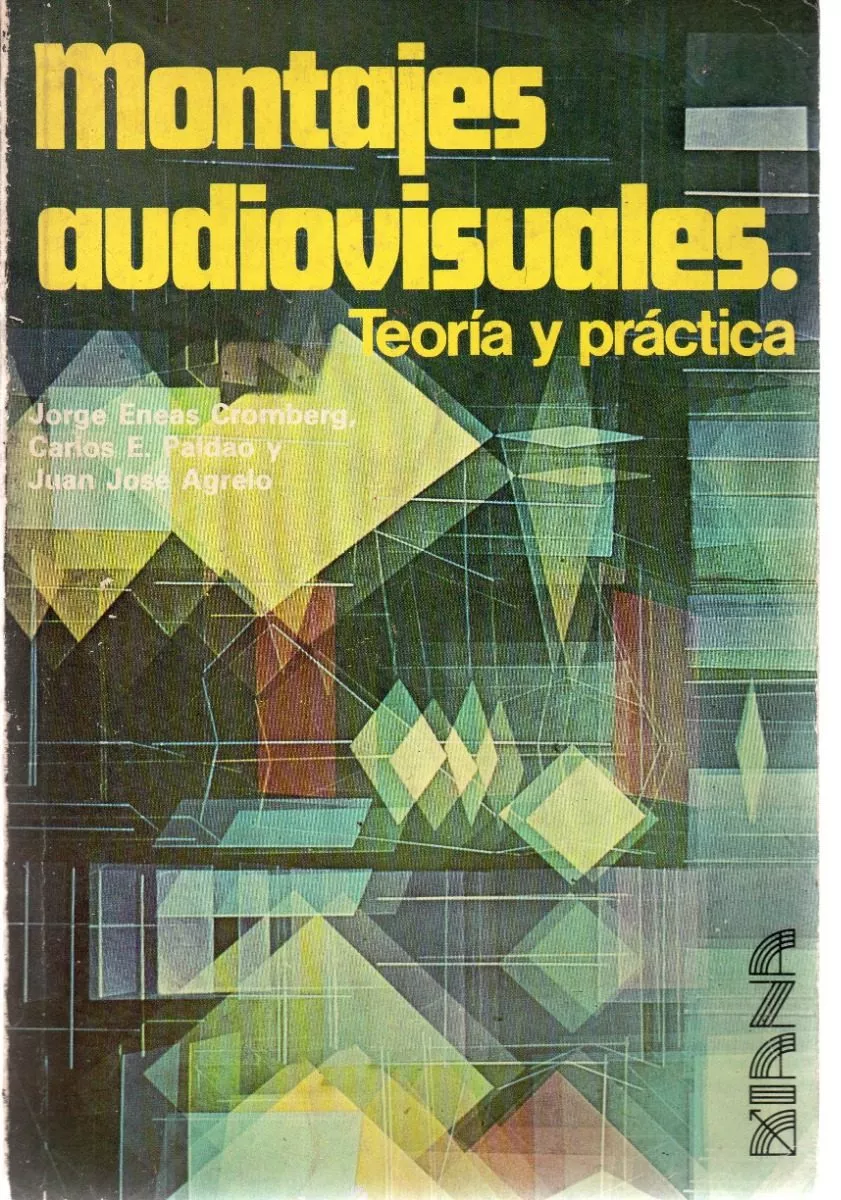 Montajes Audiovisuales Teoria Y Practica