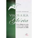 Vimos A Sua Gloria