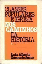 Classes Populares E Igreja Nos Caminhos Da Historia