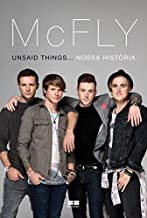 Mcfly - Unsaid Things. Nossa Historia