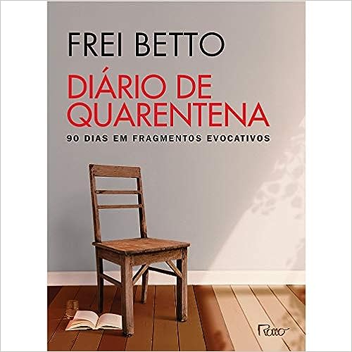DIÁRIO DE QUARENTENA: 90 Dias em Fragmentos Evocativos