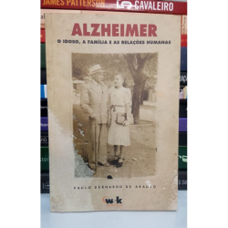 Alzheimer - O Idoso A Familia E As Relacoes Humana