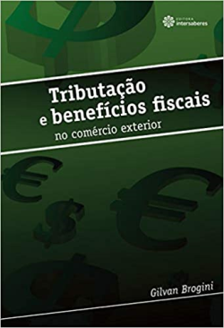Tributacao E Beneficios Fiscais No Comercio Exterior
