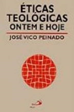 Eticas Teologicas Ontem E Hoje